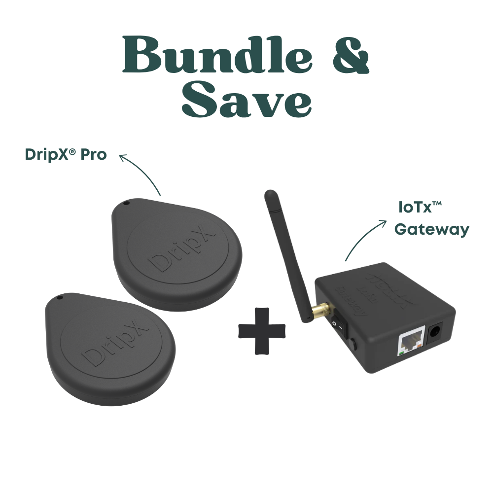 DripX® Pro Starter Bundle – 2 Devices + IoTx™ Gateway